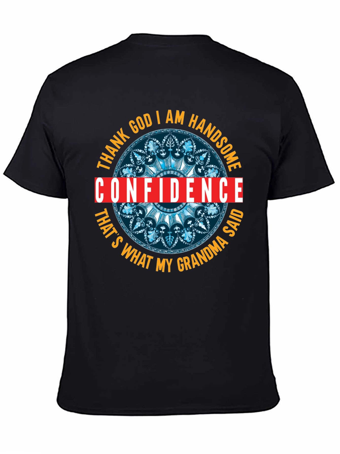 Confidence is Handsome Graphic T-Shirt