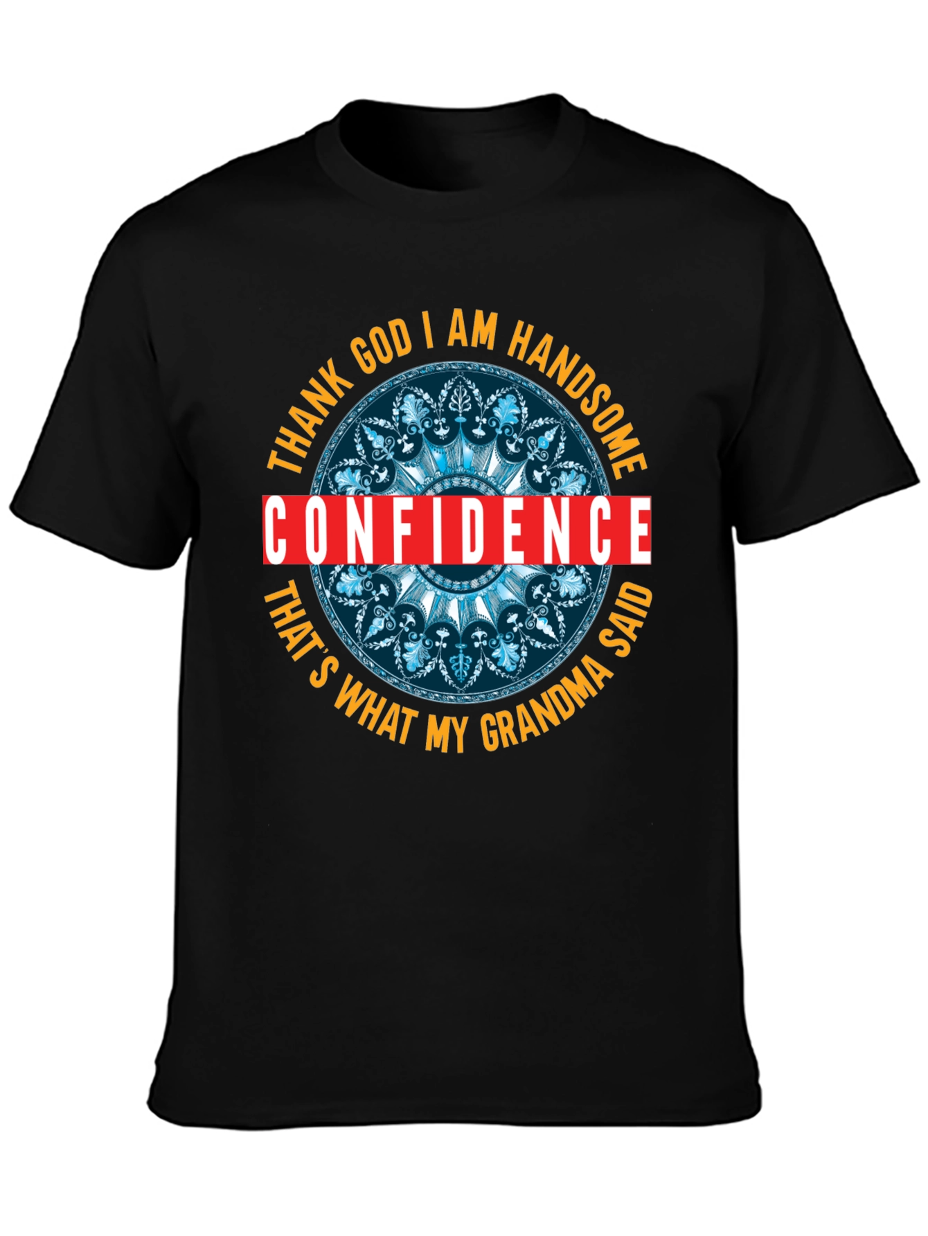 Confidence is Handsome Graphic T-Shirt