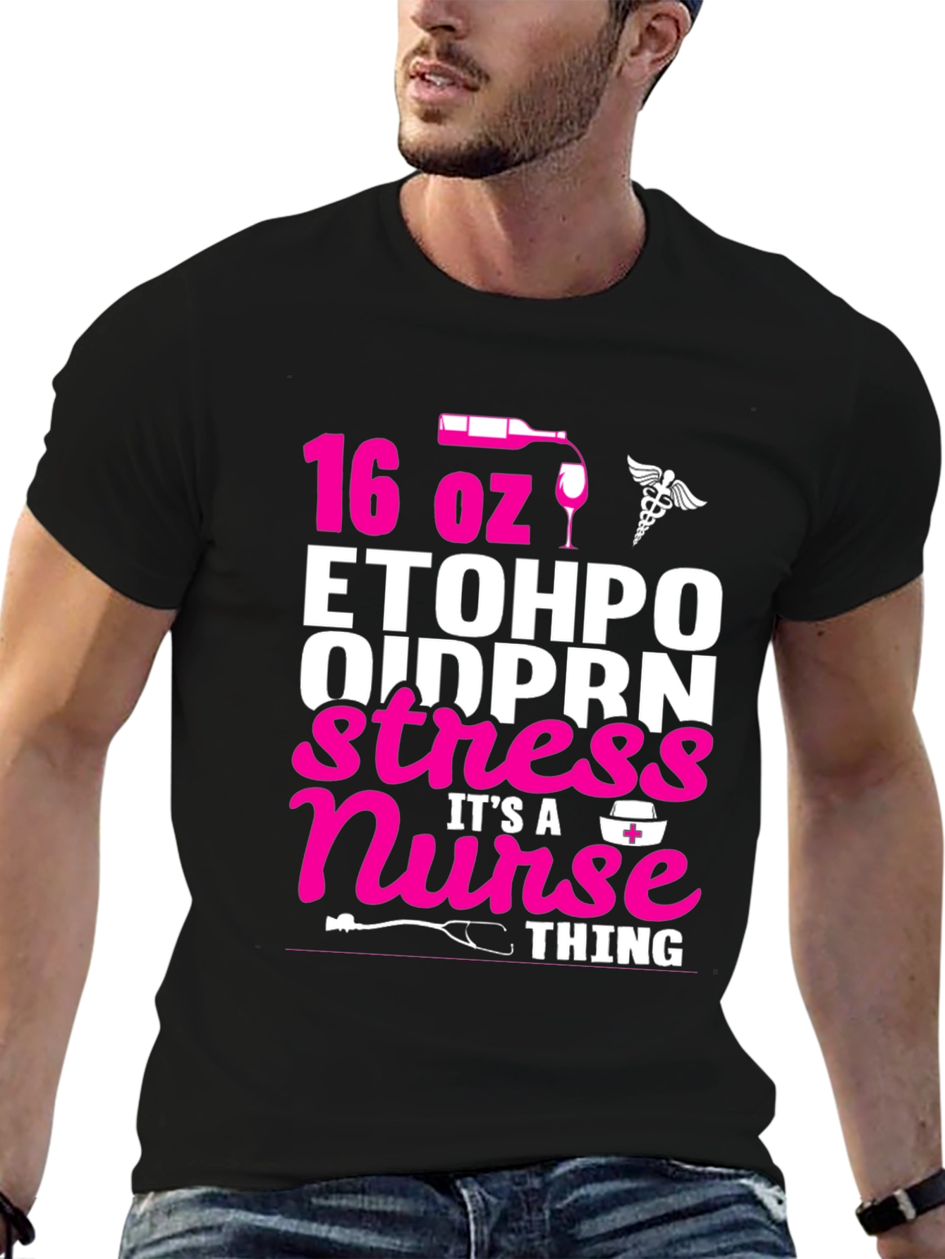 16 oz ETOH PO Nurse Stress Relief T-Shirt