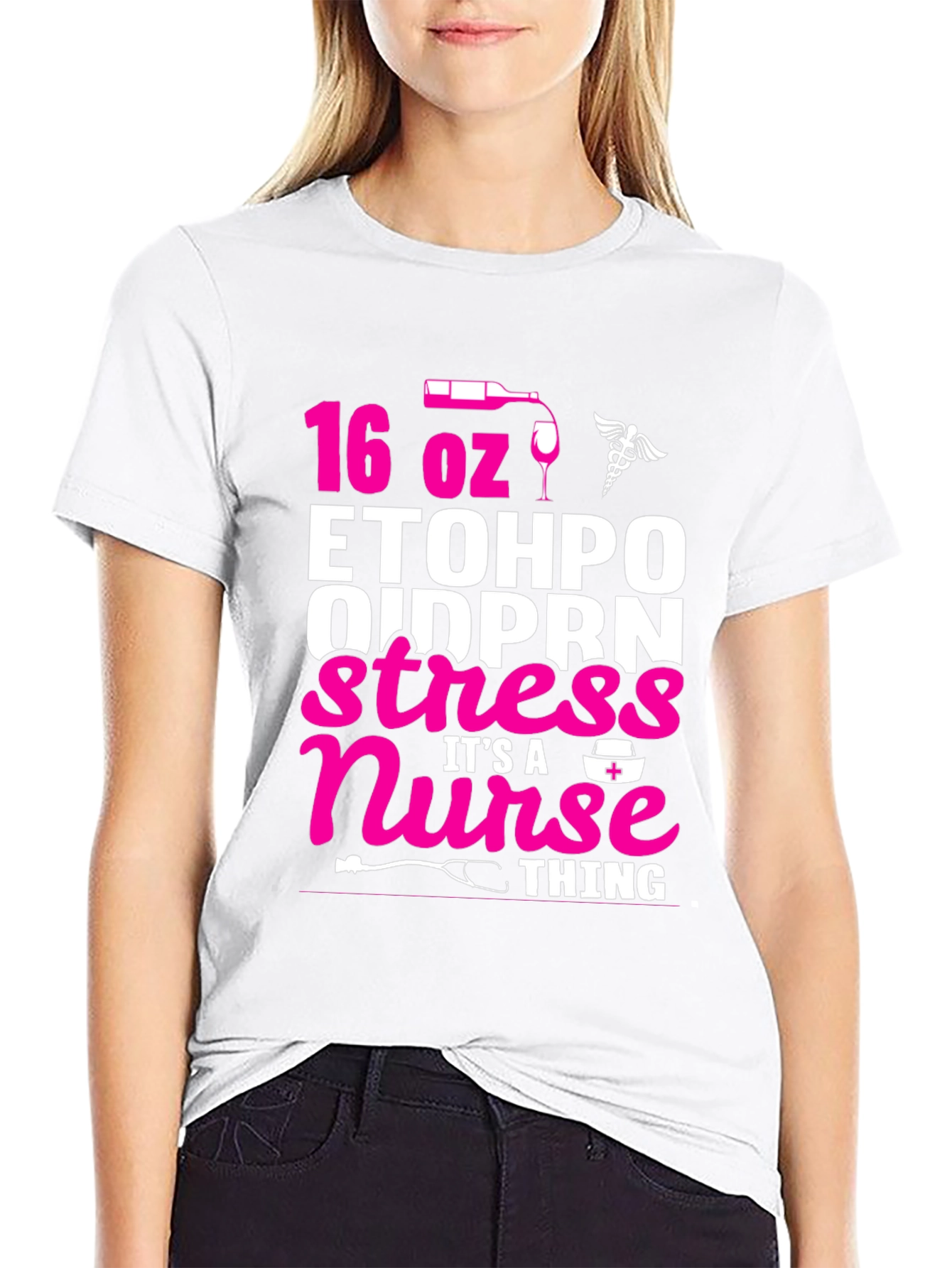 16 oz ETOH PO Nurse Stress Relief T-Shirt