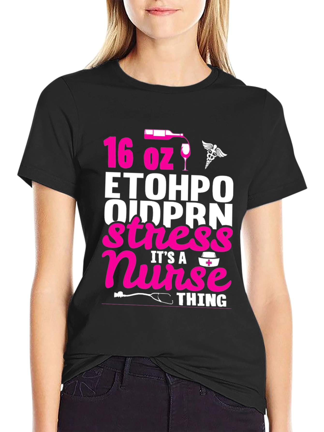 16 oz ETOH PO Nurse Stress Relief T-Shirt