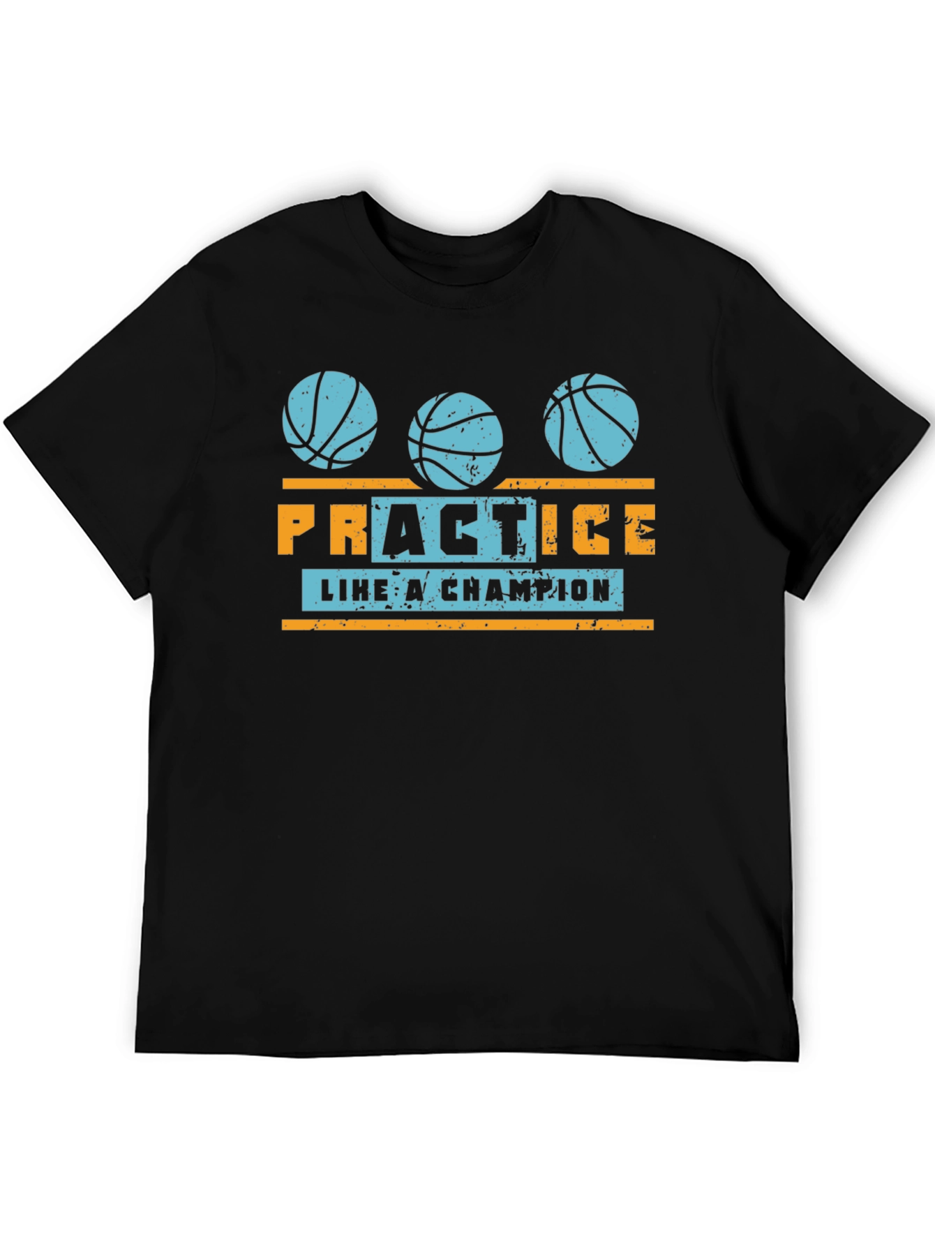 Basketball Practice Like a Champion Graphic T-Shirt