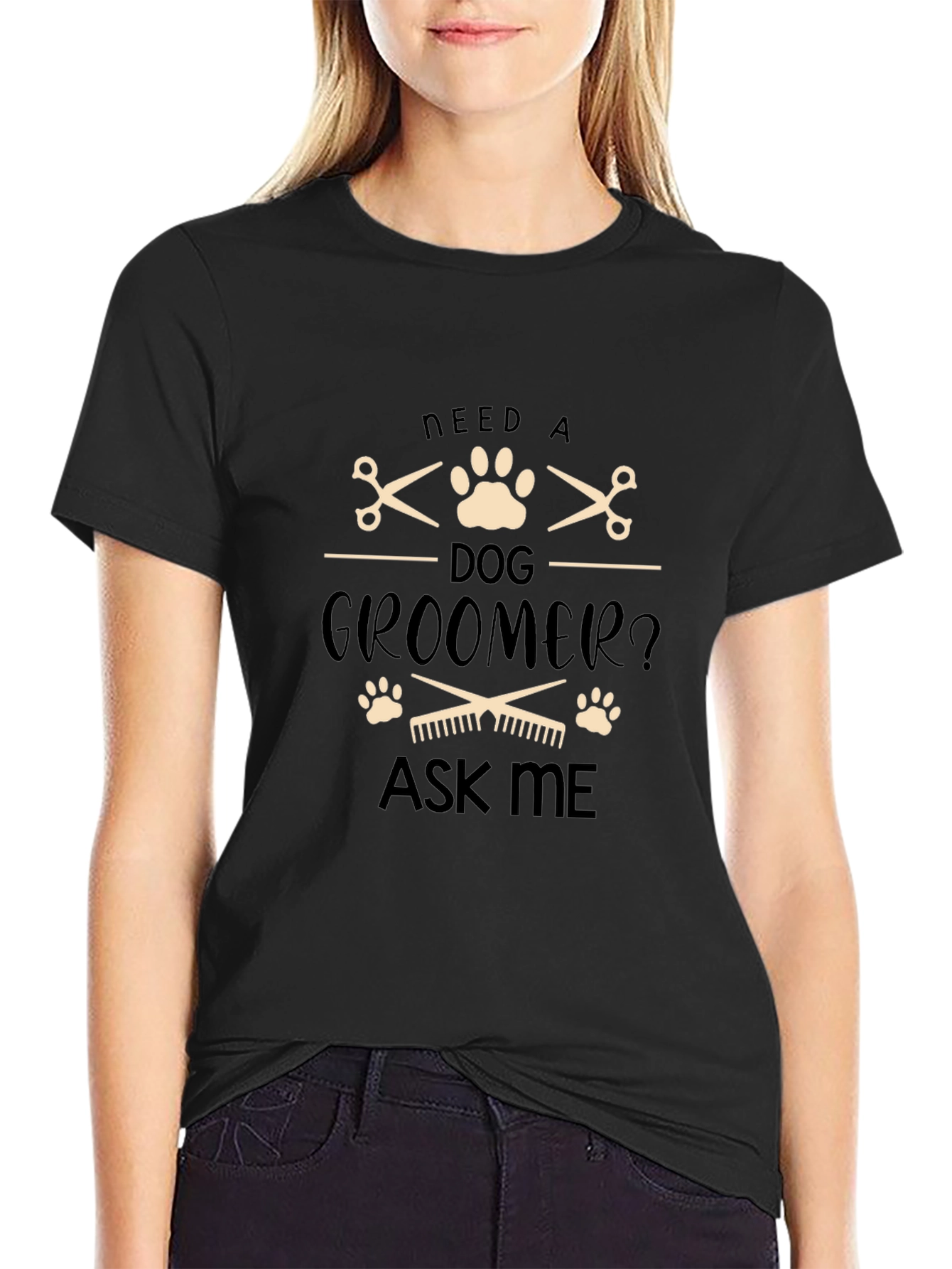 Need a Dog Groomer T-Shirt