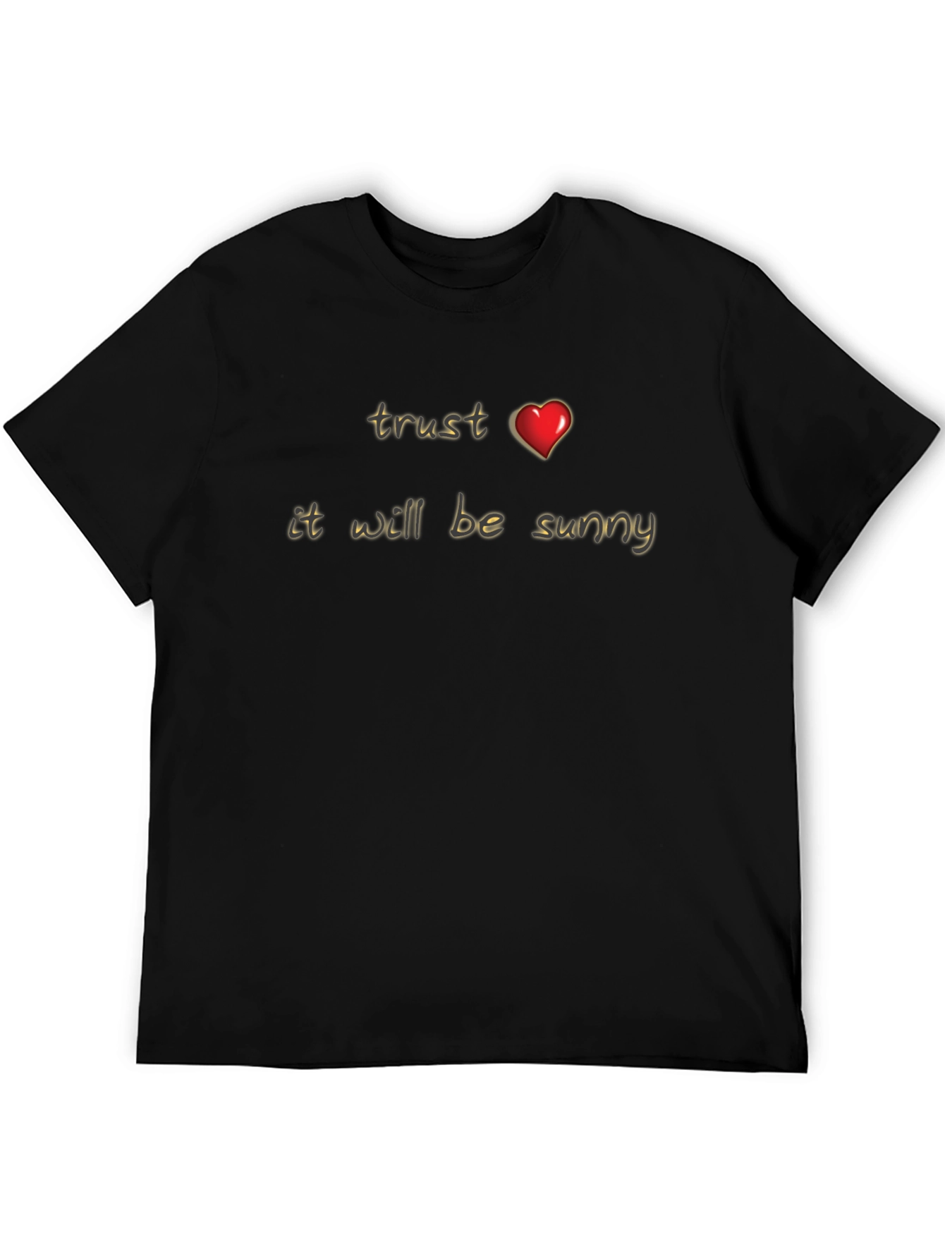 Trust Heart It Will Be Sunny Black Graphic Tee
