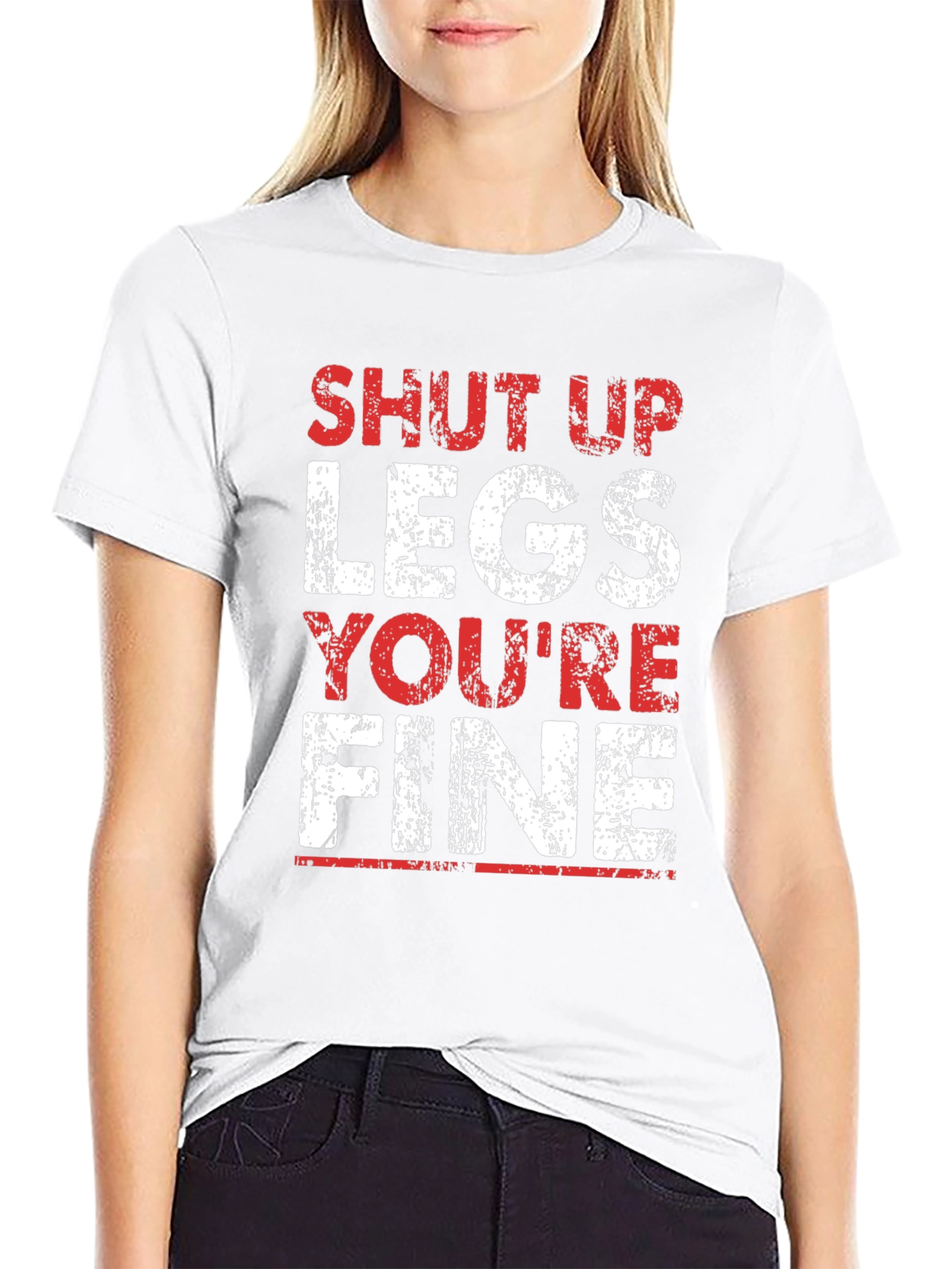 Shut Up Legs Funny Workout T-Shirt