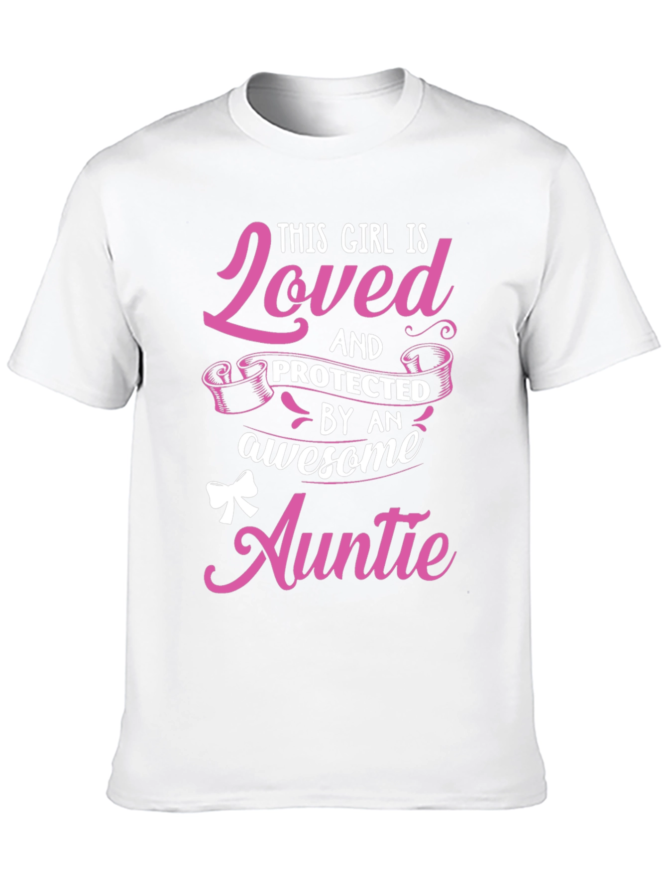 Loved & Protected by an Awesome Auntie T-Shirt