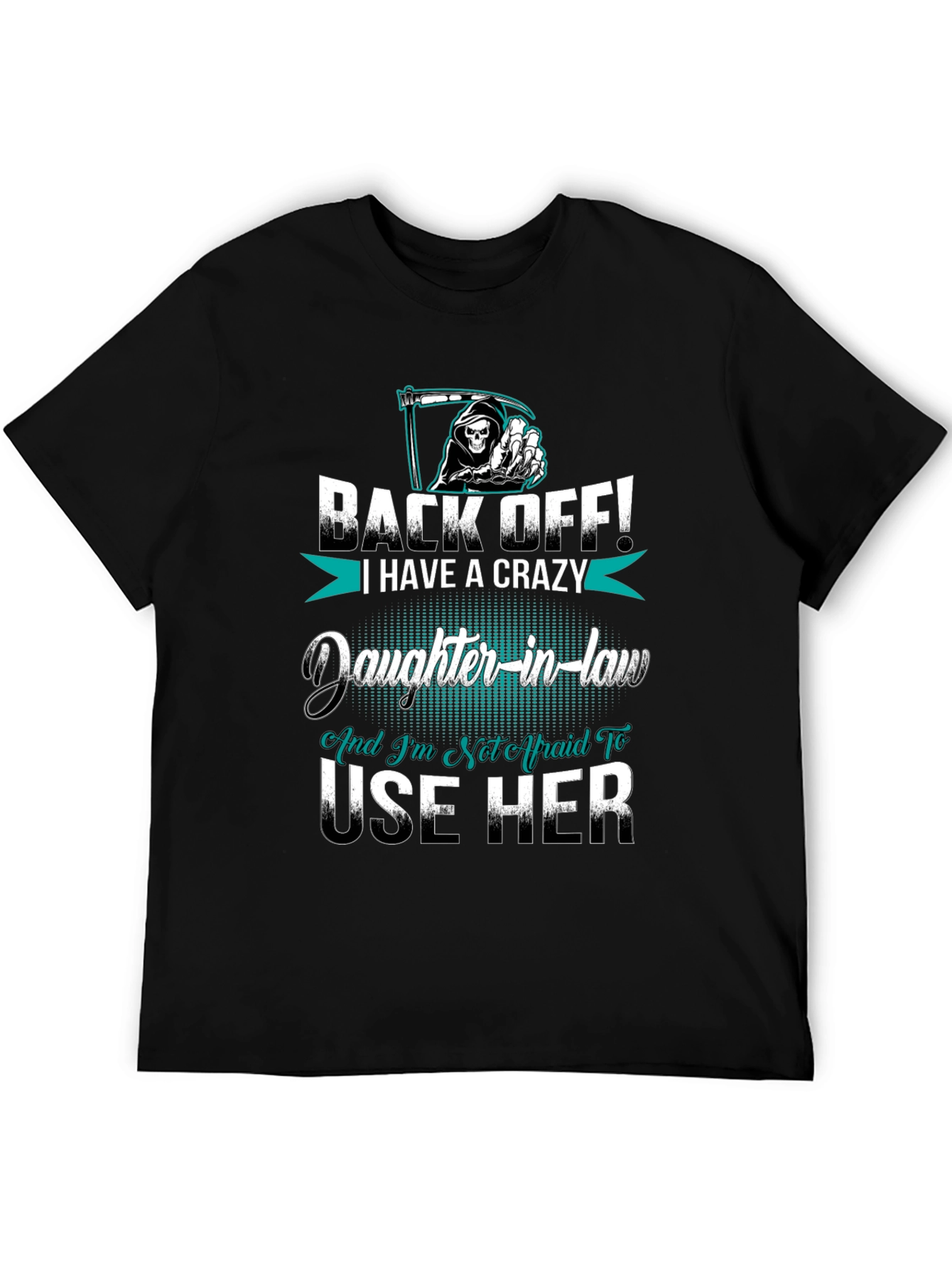 Crazy Daughter-in-Law Graphic T-Shirt