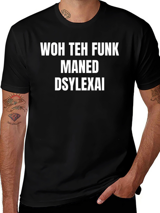 Dyslexia Themed Graphic Tee - Unisex