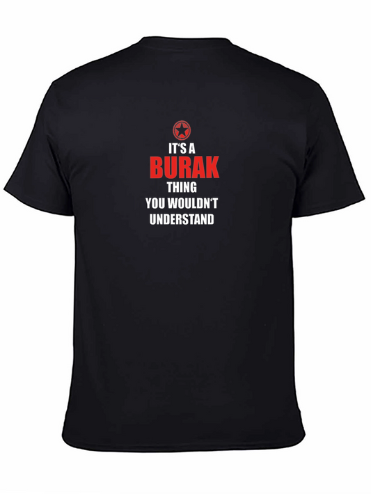 Its A Burak Thing T-Shirt