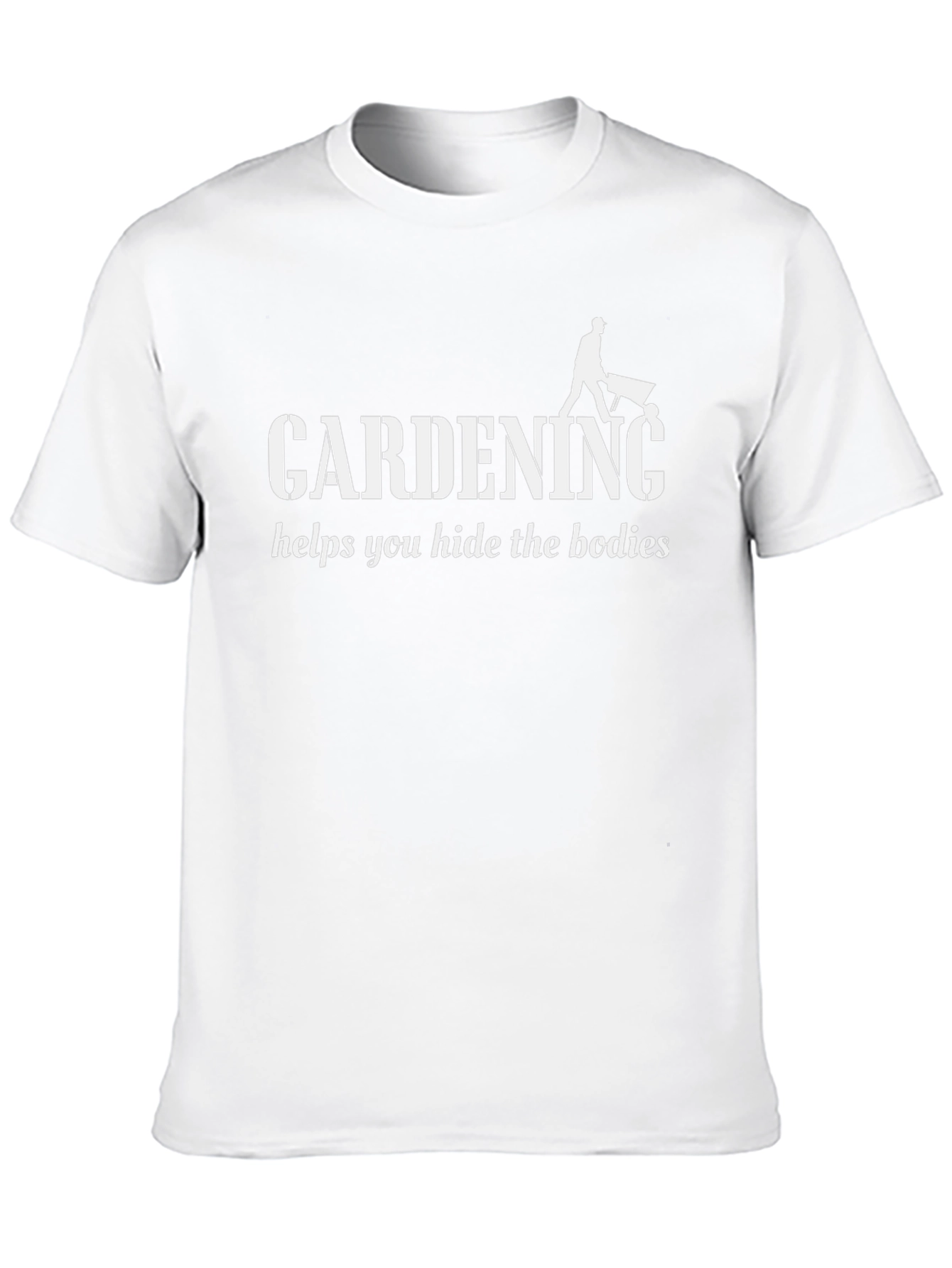 Gardening Hide Bodies T-Shirt - Funny Sarcastic Tee