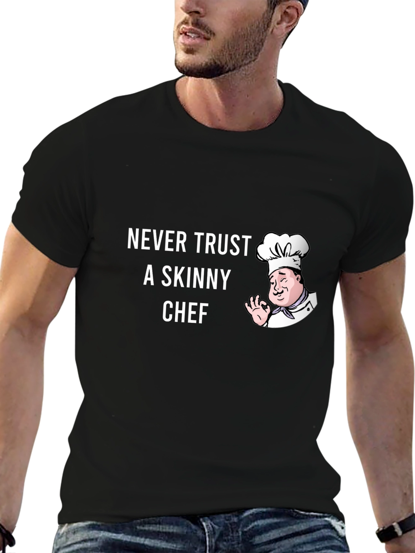Funny Chef T-Shirt - Never Trust a Skinny Chef