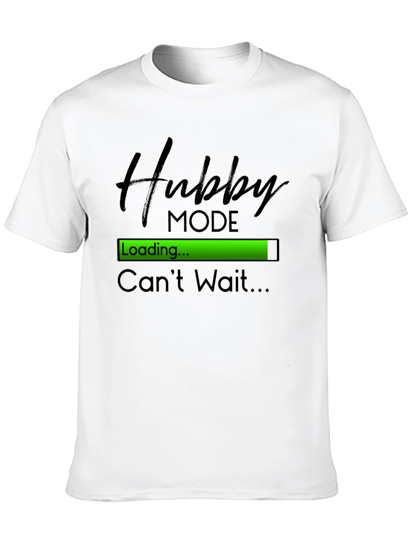 Hubby Mode Loading T-Shirt - Groom to Be Apparel