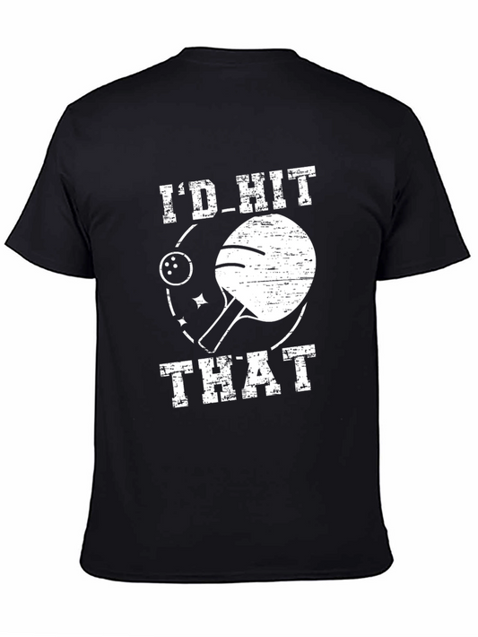 Id Hit That Ping Pong T-Shirt