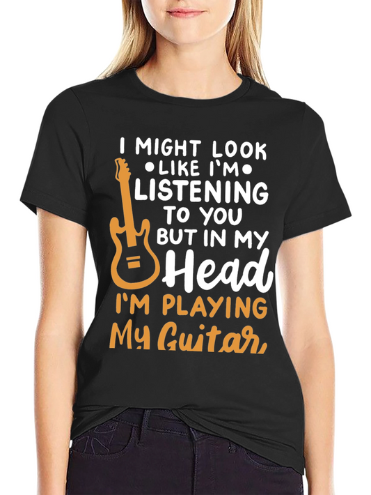 Guitar Lover T-Shirt - In My Head Im Playing Guitar