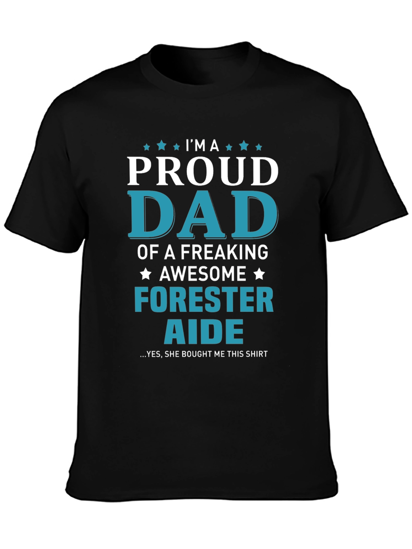 Proud Dad Forester Aide Graphic T-Shirt