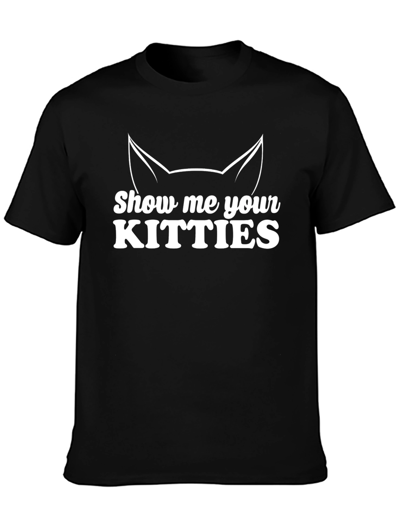 Show Me Your Kitties Cat Ear Graphic T-Shirt