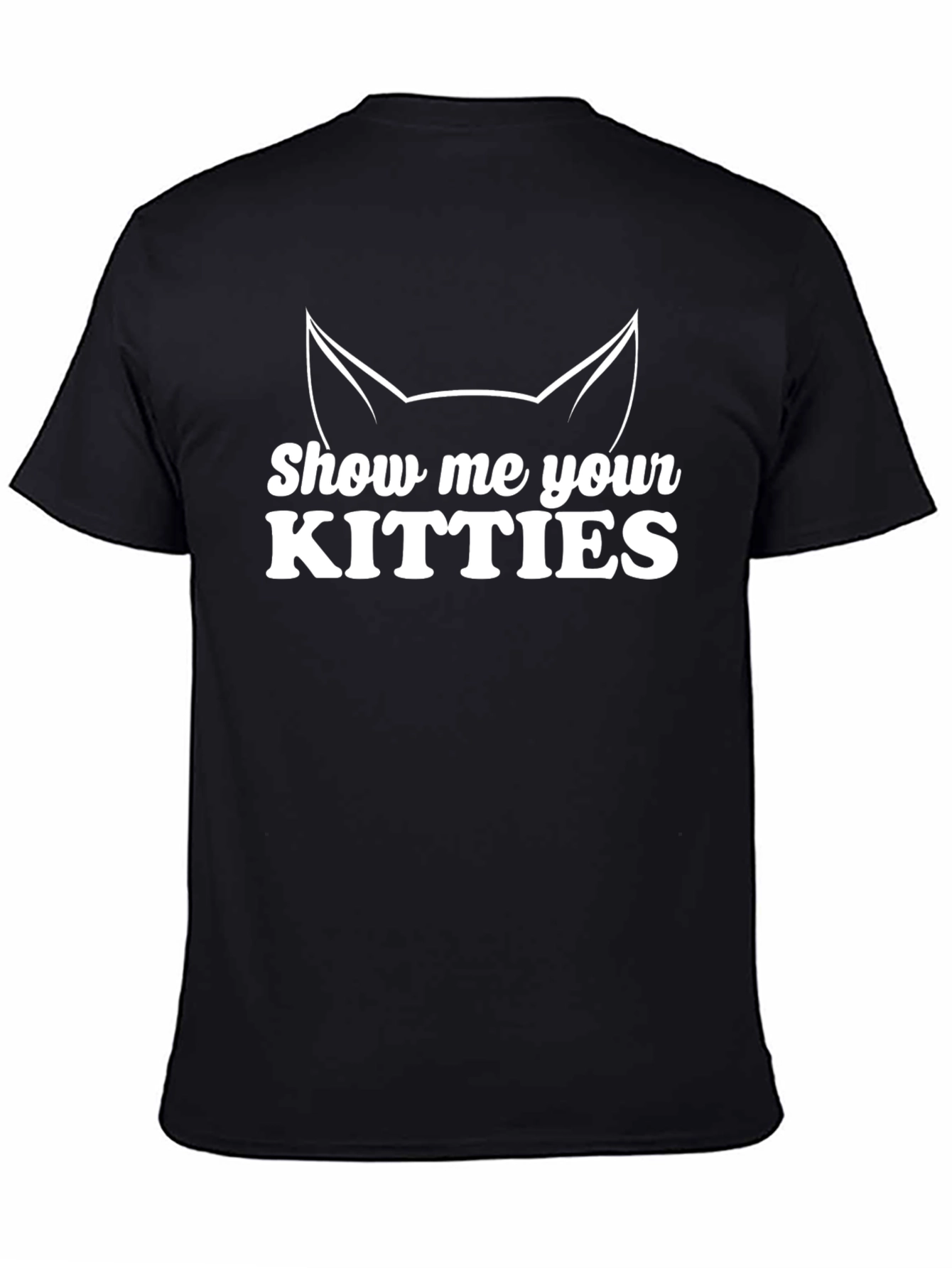 Show Me Your Kitties Cat Ear Graphic T-Shirt