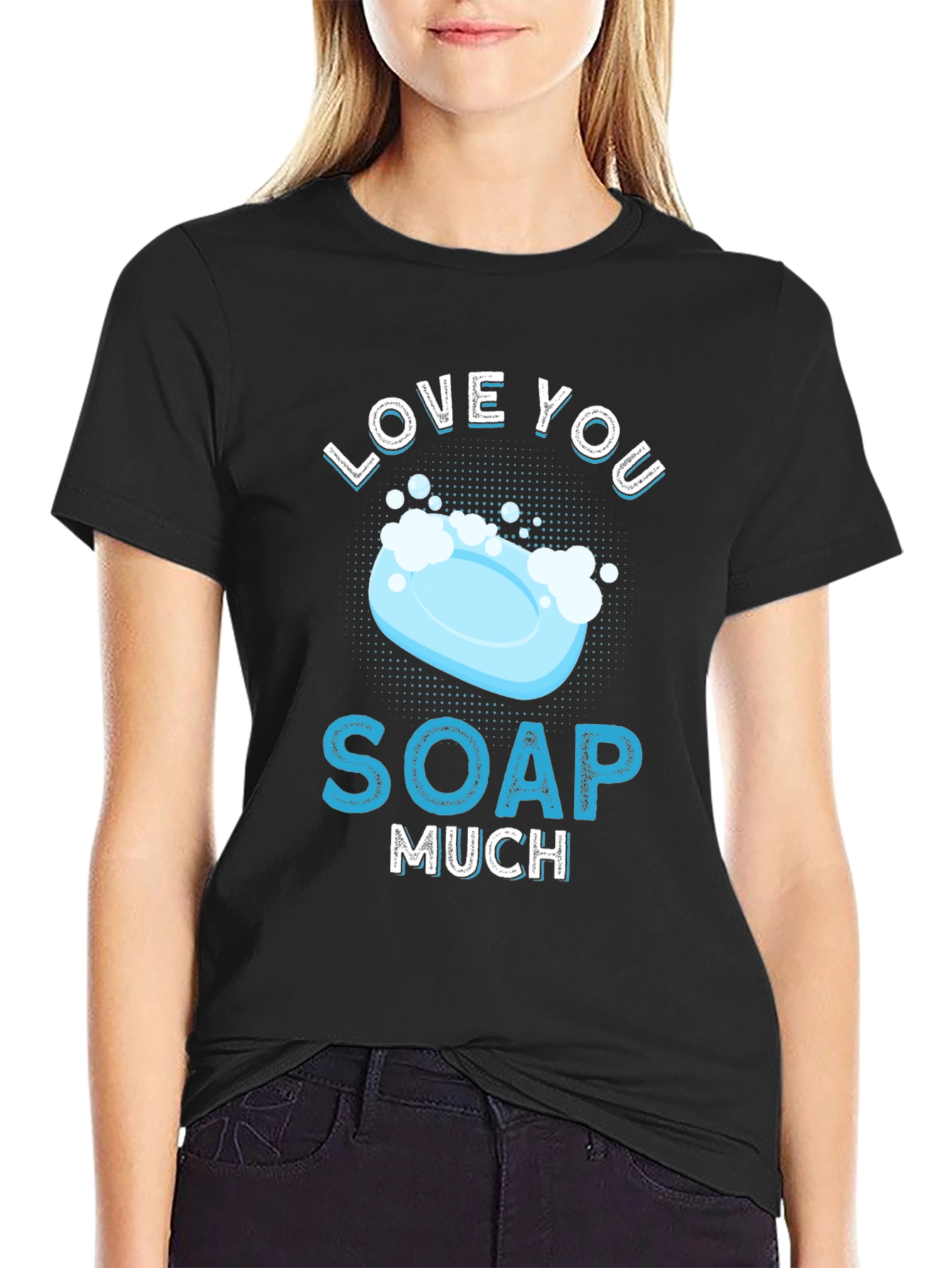 Love You Soap Much Graphic T-Shirt