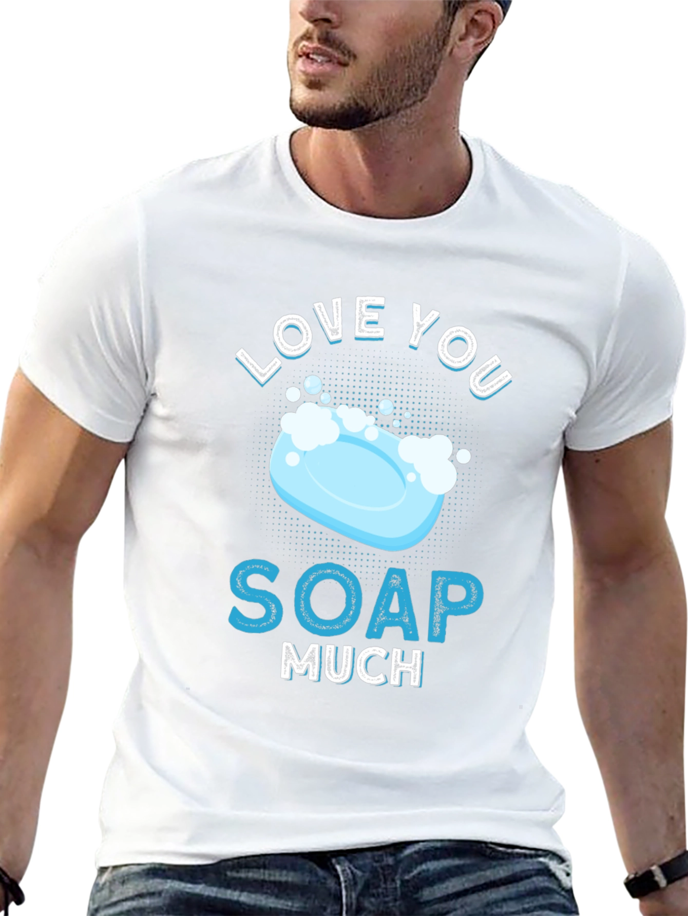 Love You Soap Much Graphic T-Shirt