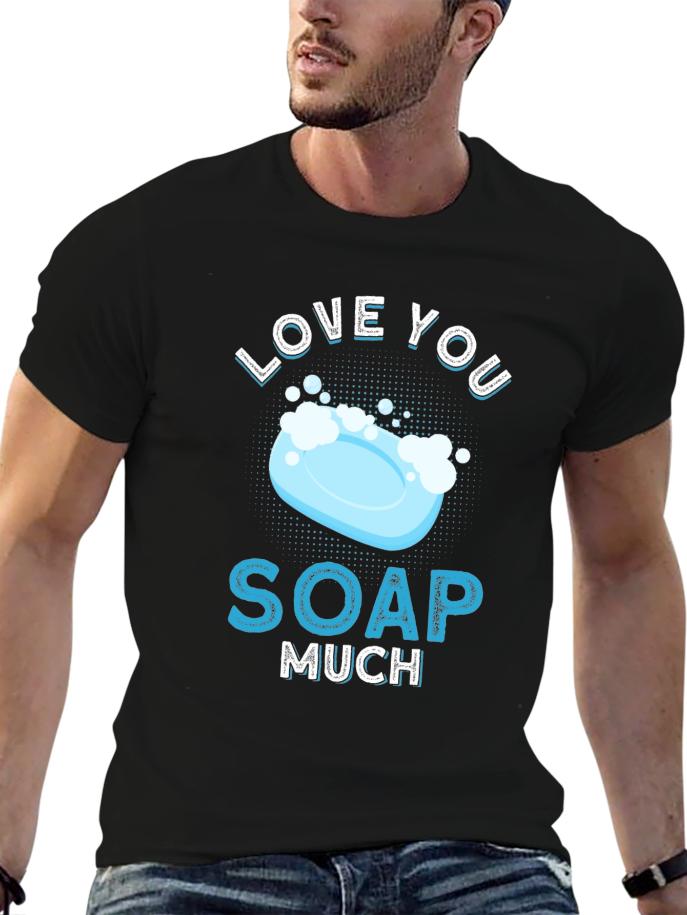 Love You Soap Much Graphic T-Shirt