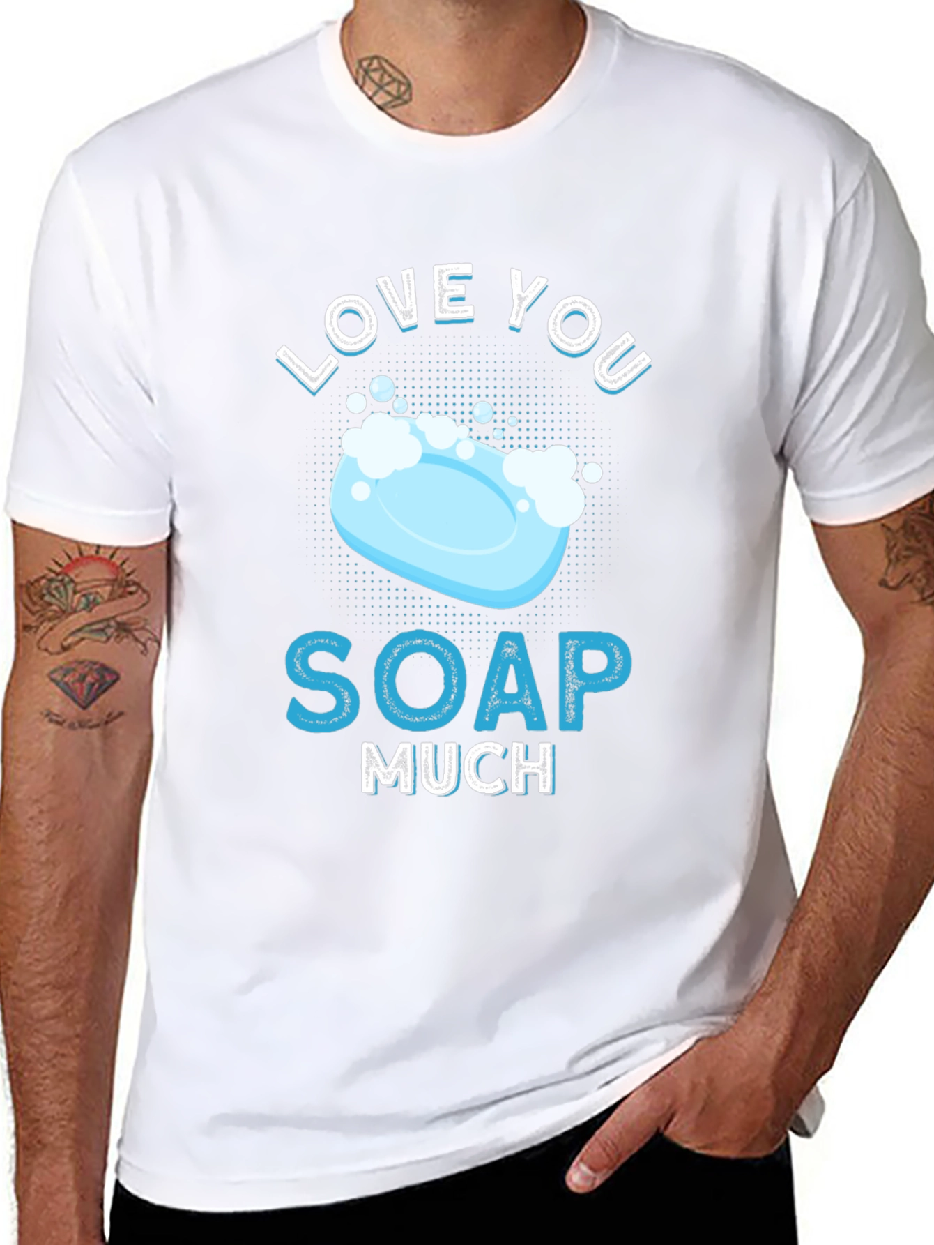 Love You Soap Much Graphic T-Shirt