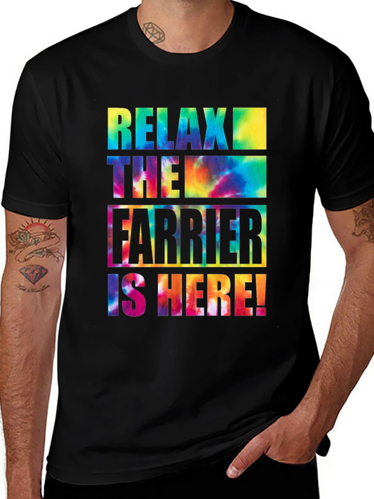 Relax The Farrier Is Here T-Shirt