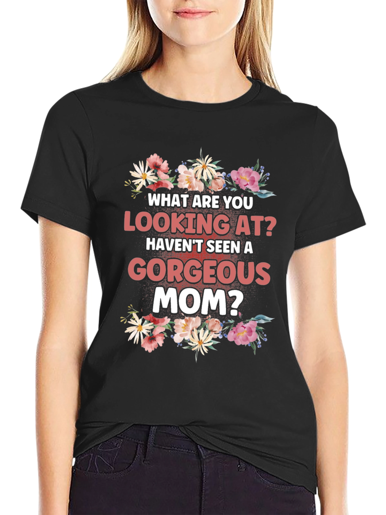 Gorgeous Mom Floral T-Shirt