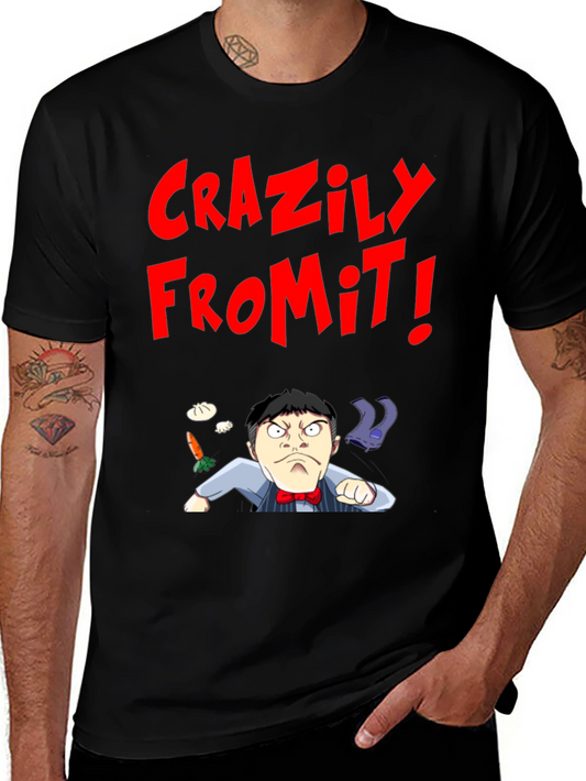 Crazily From It! T-Shirt