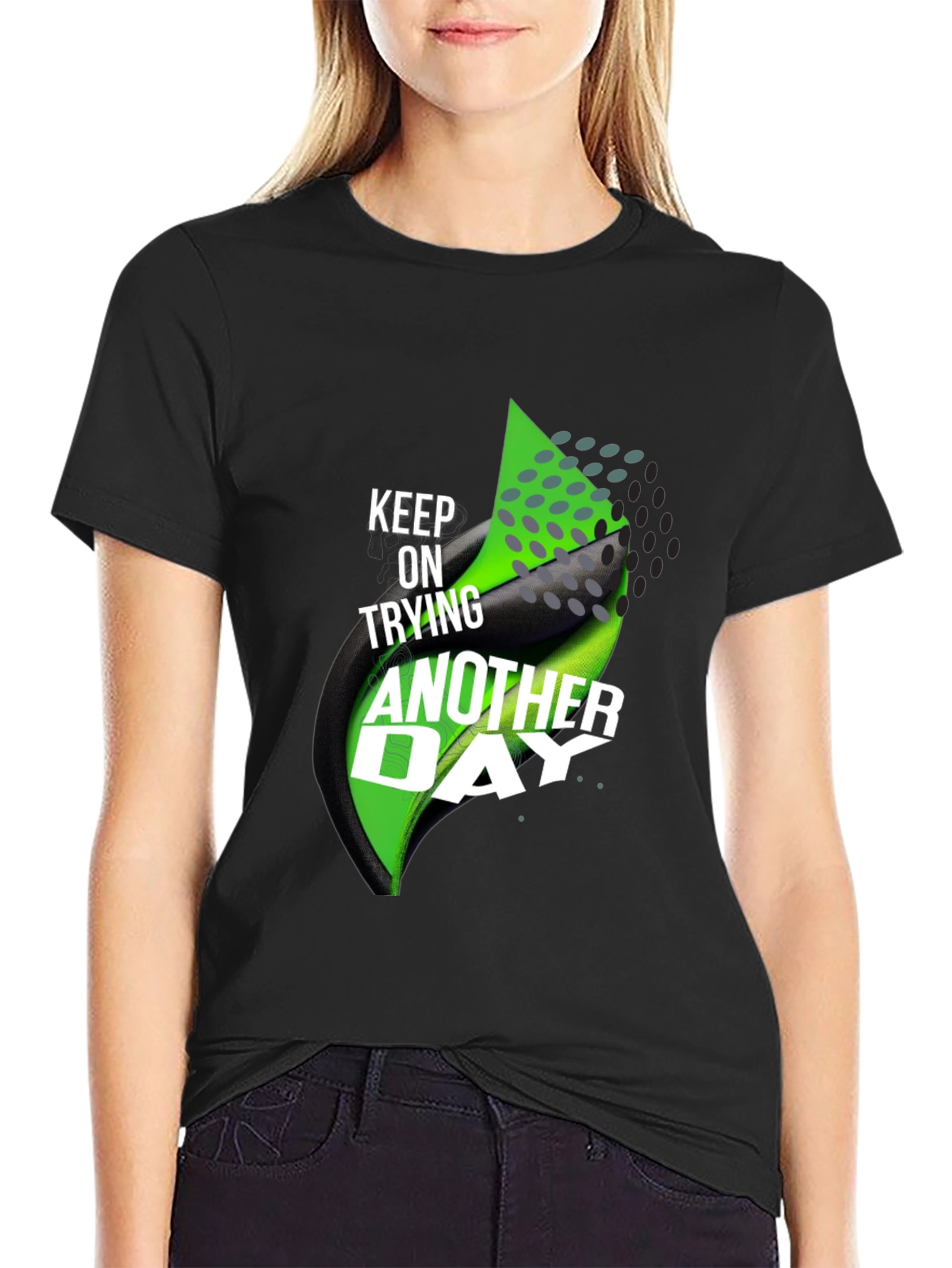 Motivational T-Shirt: Keep Trying Another Day