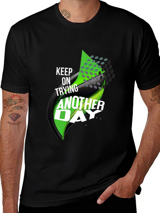 Motivational T-Shirt: Keep Trying Another Day