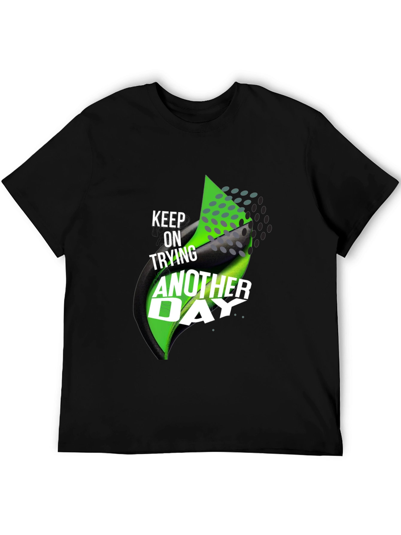 Motivational T-Shirt: Keep Trying Another Day