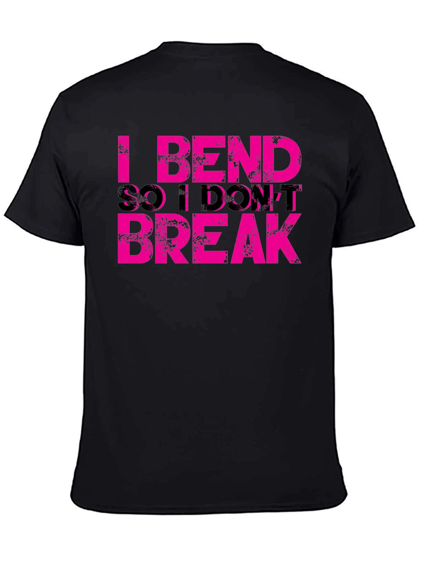 I Bend So I Dont Break Graphic Tee