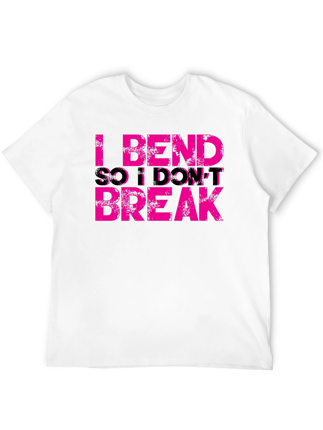 I Bend So I Dont Break Graphic Tee