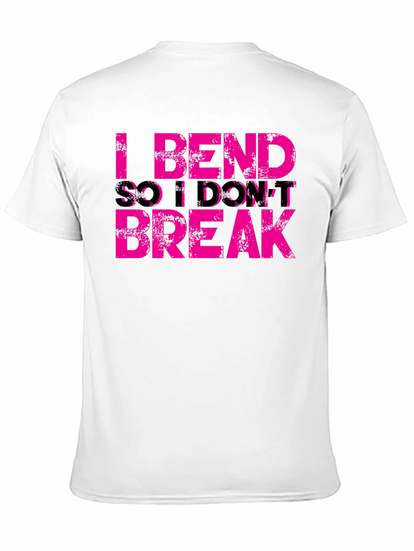I Bend So I Dont Break Graphic Tee
