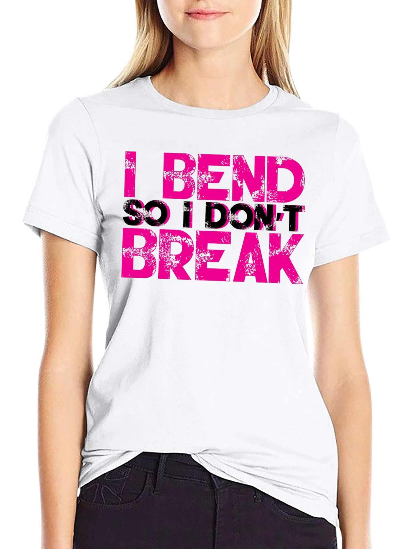 I Bend So I Dont Break Graphic Tee
