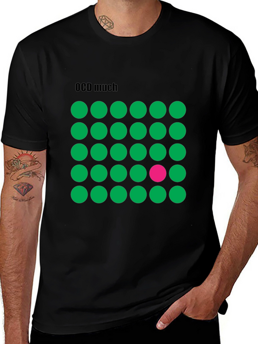 OCD Much T-Shirt | Funny Graphic Tee