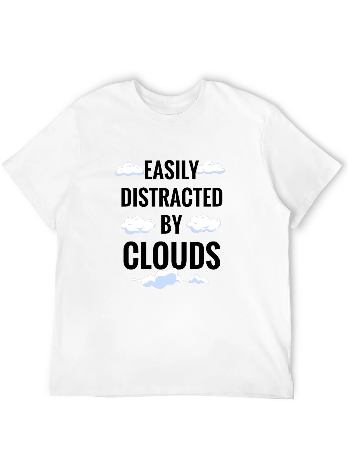 Easily Distracted by Clouds T-Shirt Funny Cloud Lover Tee