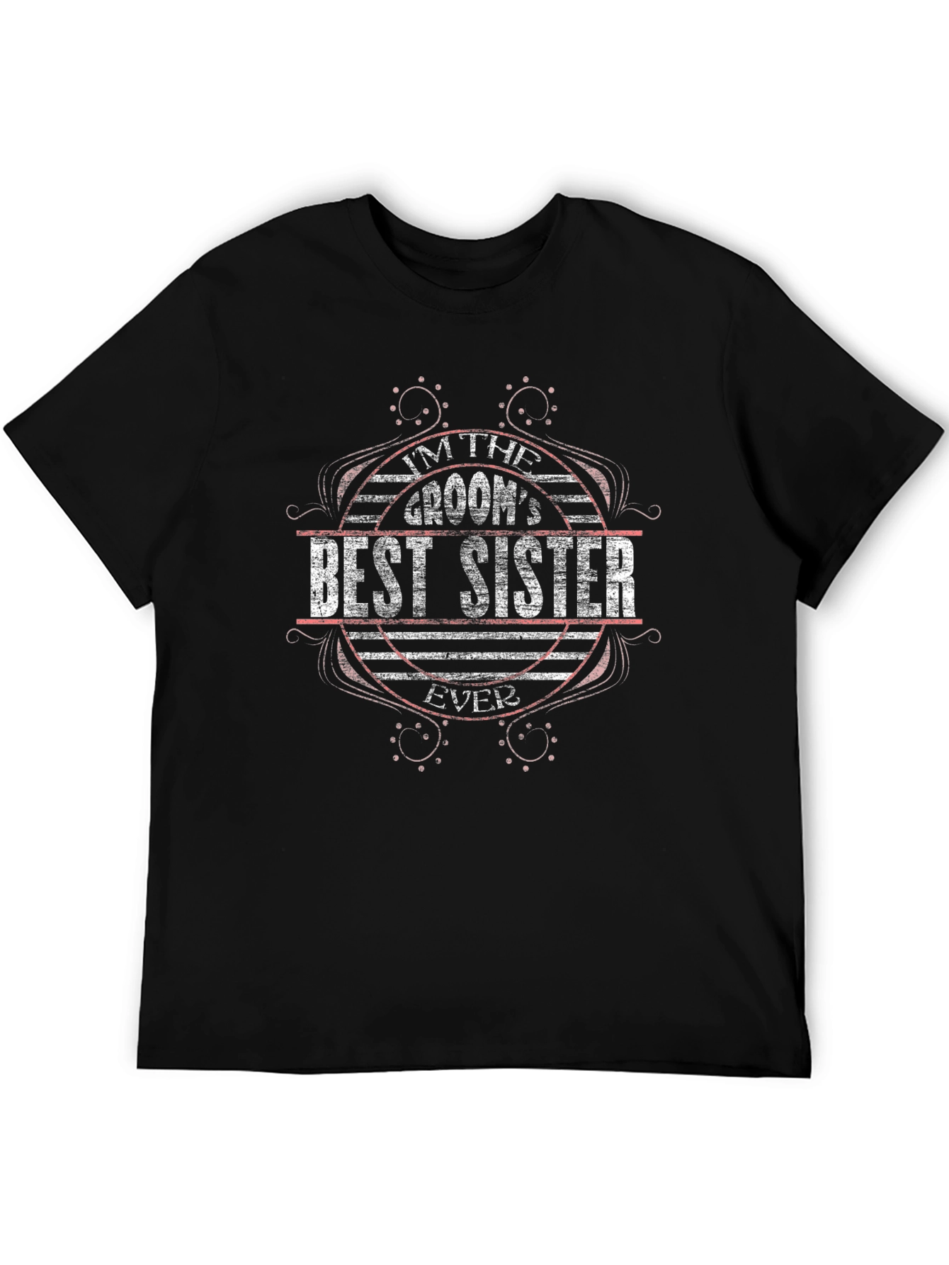 Grooms Best Sister Ever T-Shirt