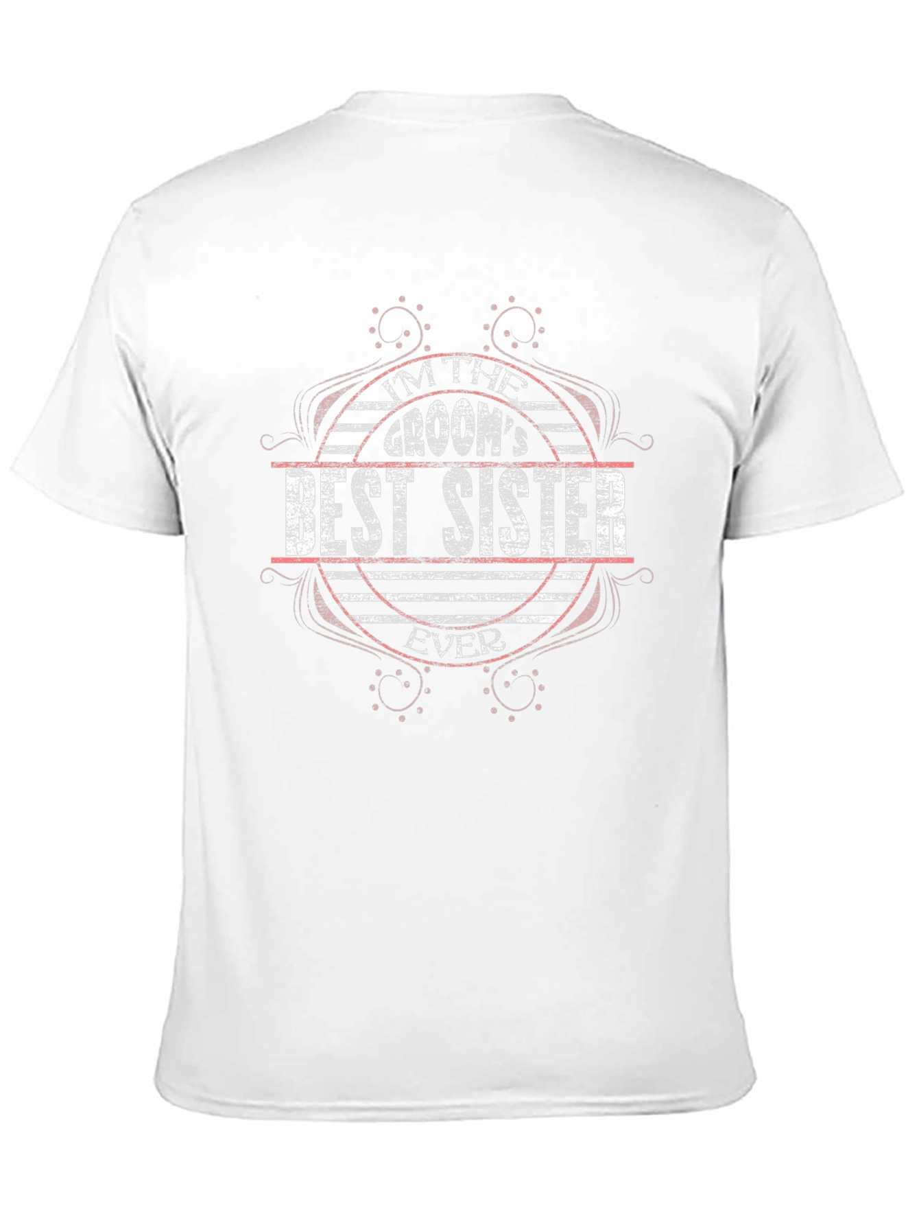 Grooms Best Sister Ever T-Shirt