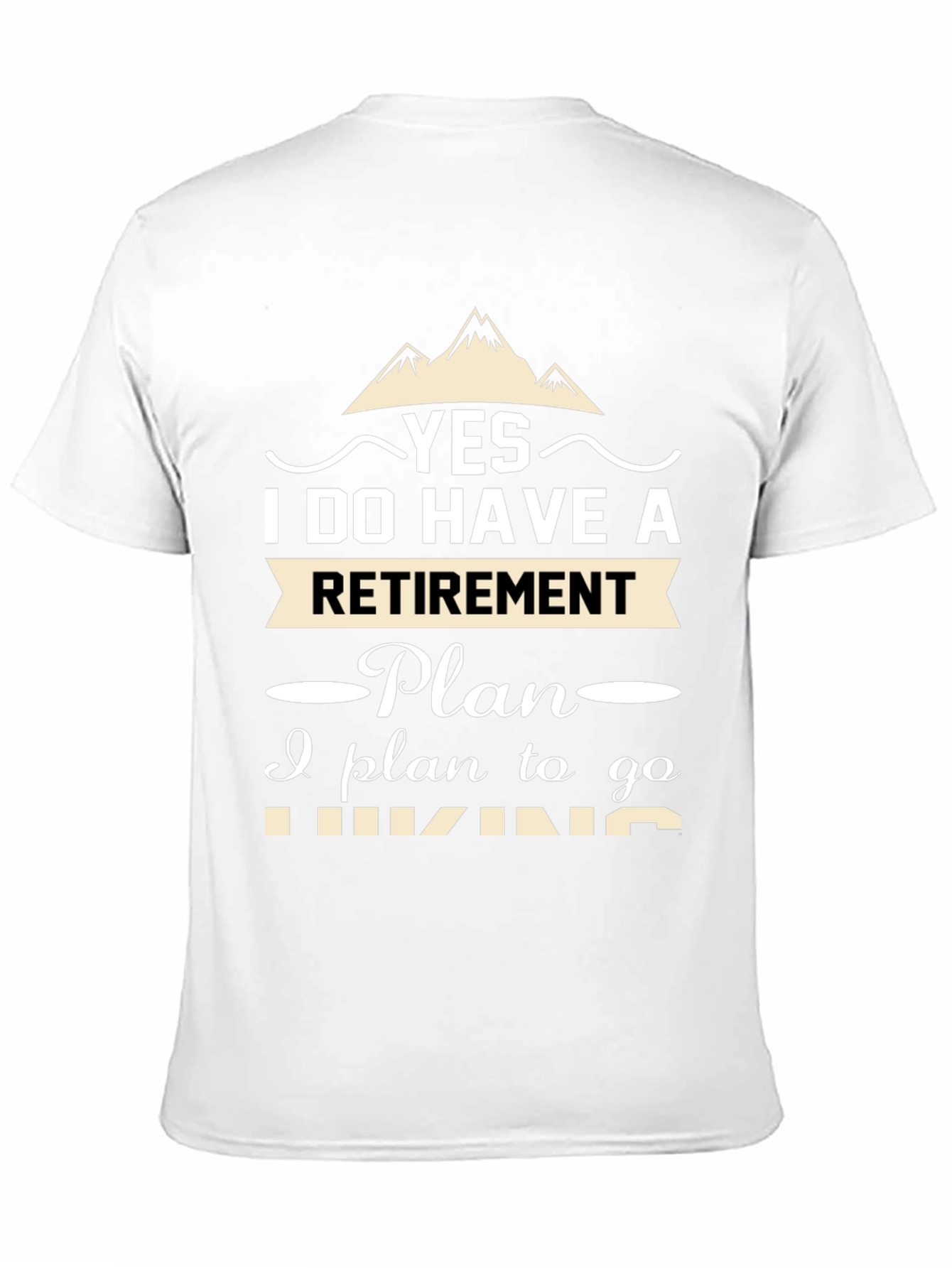Retirement Hiking Plan T-Shirt