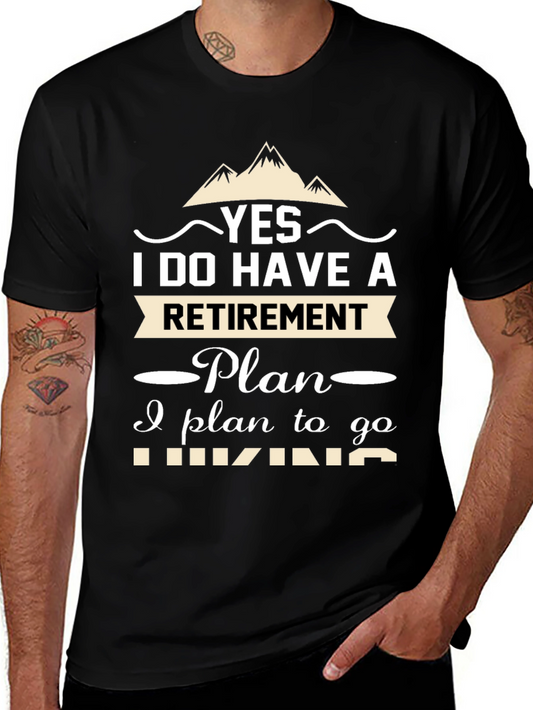 Retirement Hiking Plan T-Shirt