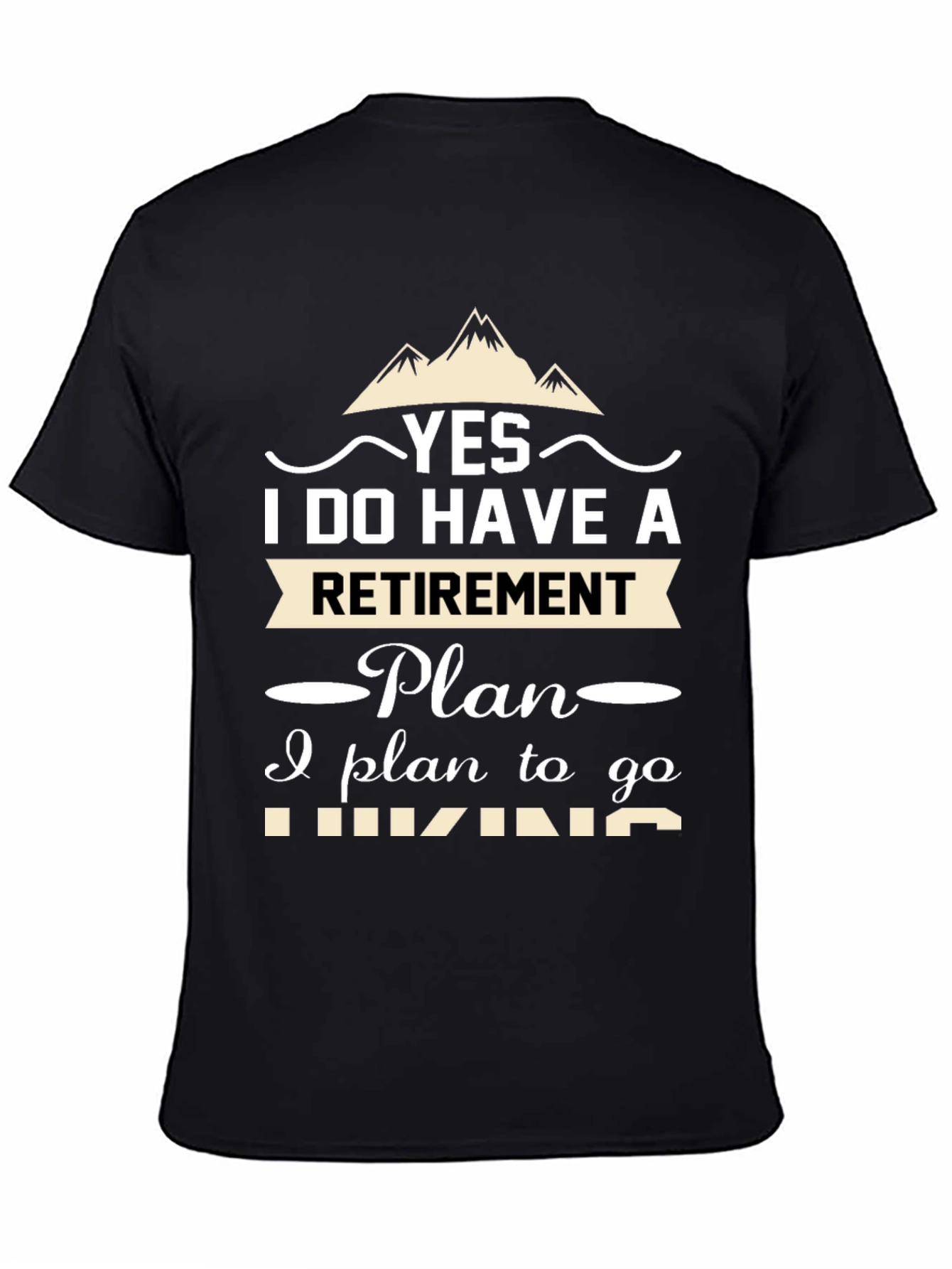 Retirement Hiking Plan T-Shirt