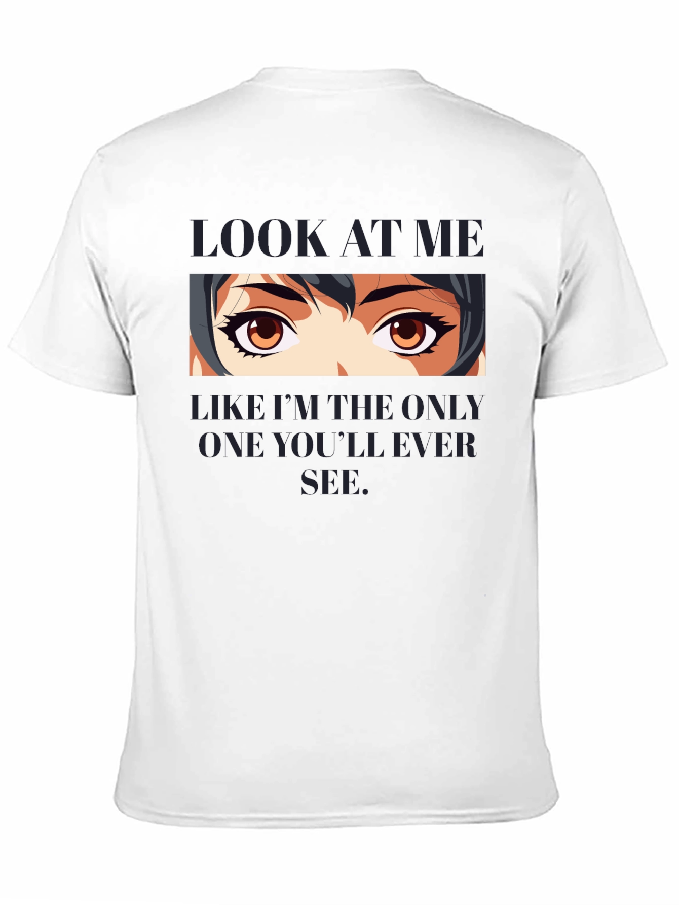 Anime Eyes Graphic T-Shirt - Look At Me