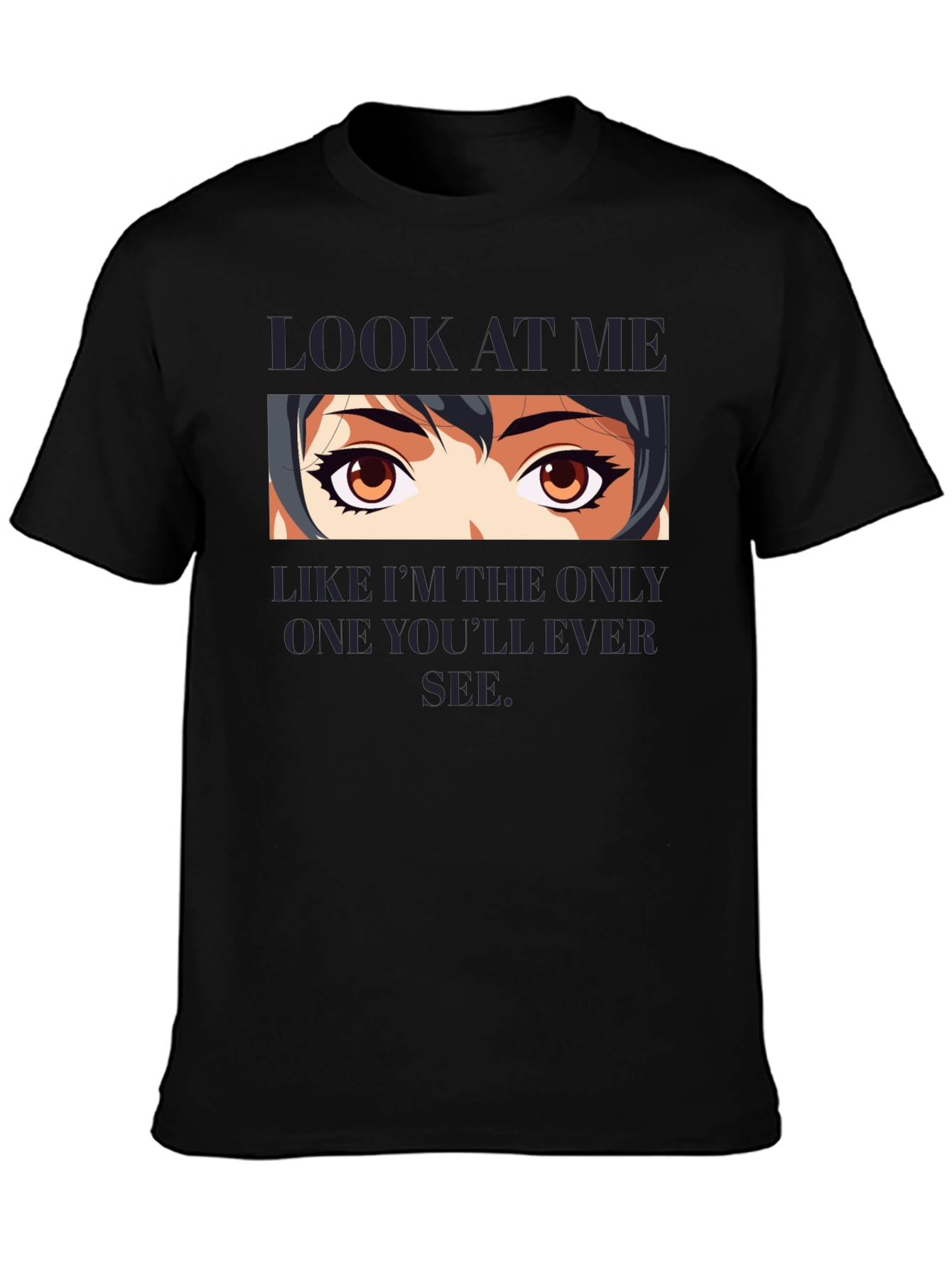 Anime Eyes Graphic T-Shirt - Look At Me