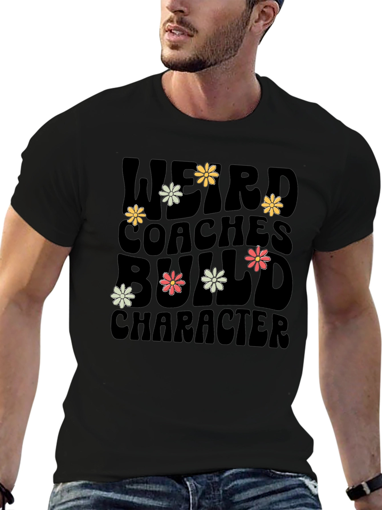 Weird Coaches Build Character Black T-Shirt