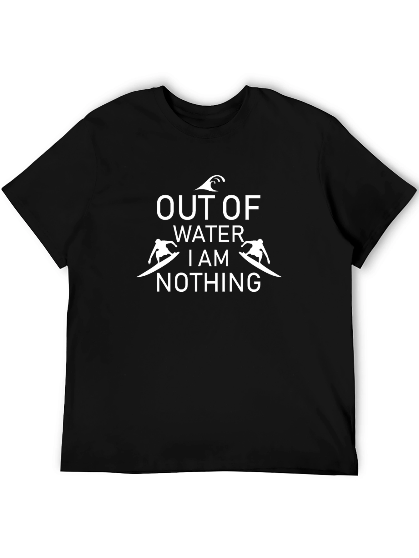 Out of Water I am Nothing Black T-Shirt