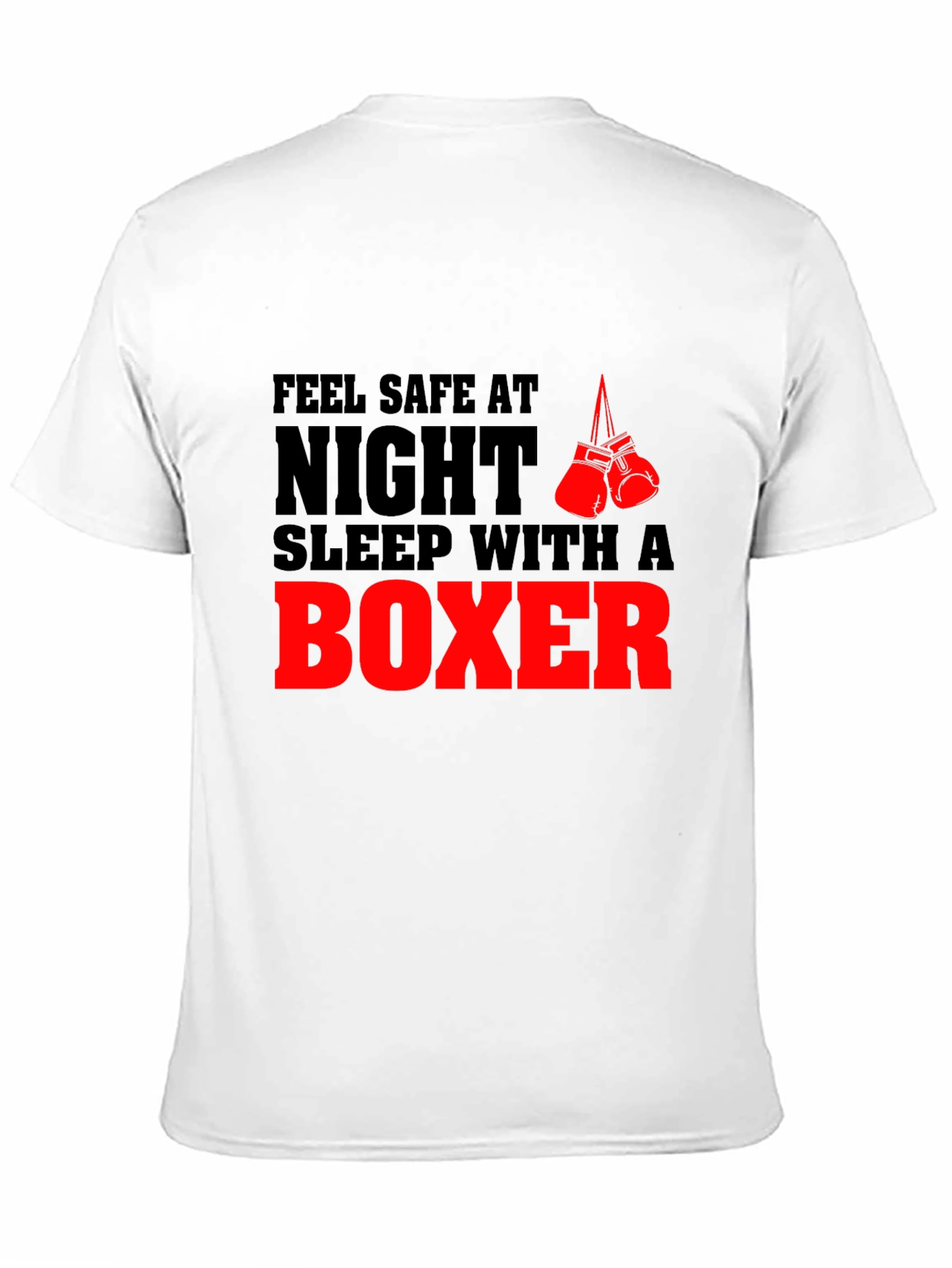 Feel Safe at Night Boxer T-Shirt