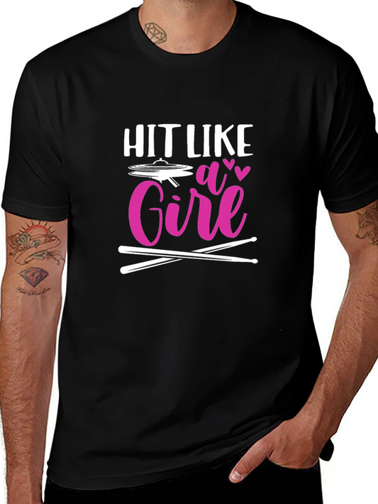 Hit Like a Girl Drummer T-Shirt - Music Lover Tee