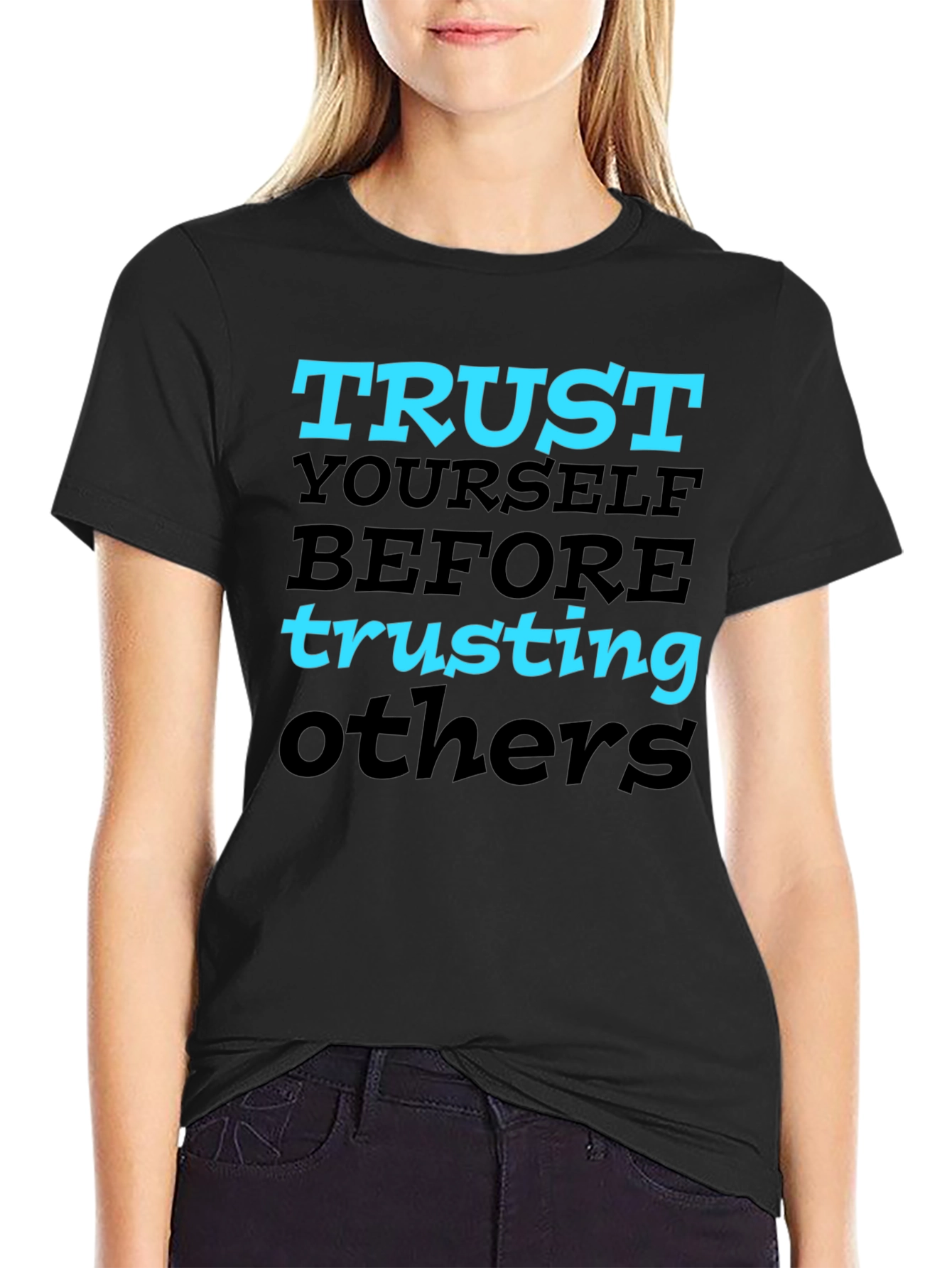 Trust Yourself Graphic Tee - Motivational T-Shirt