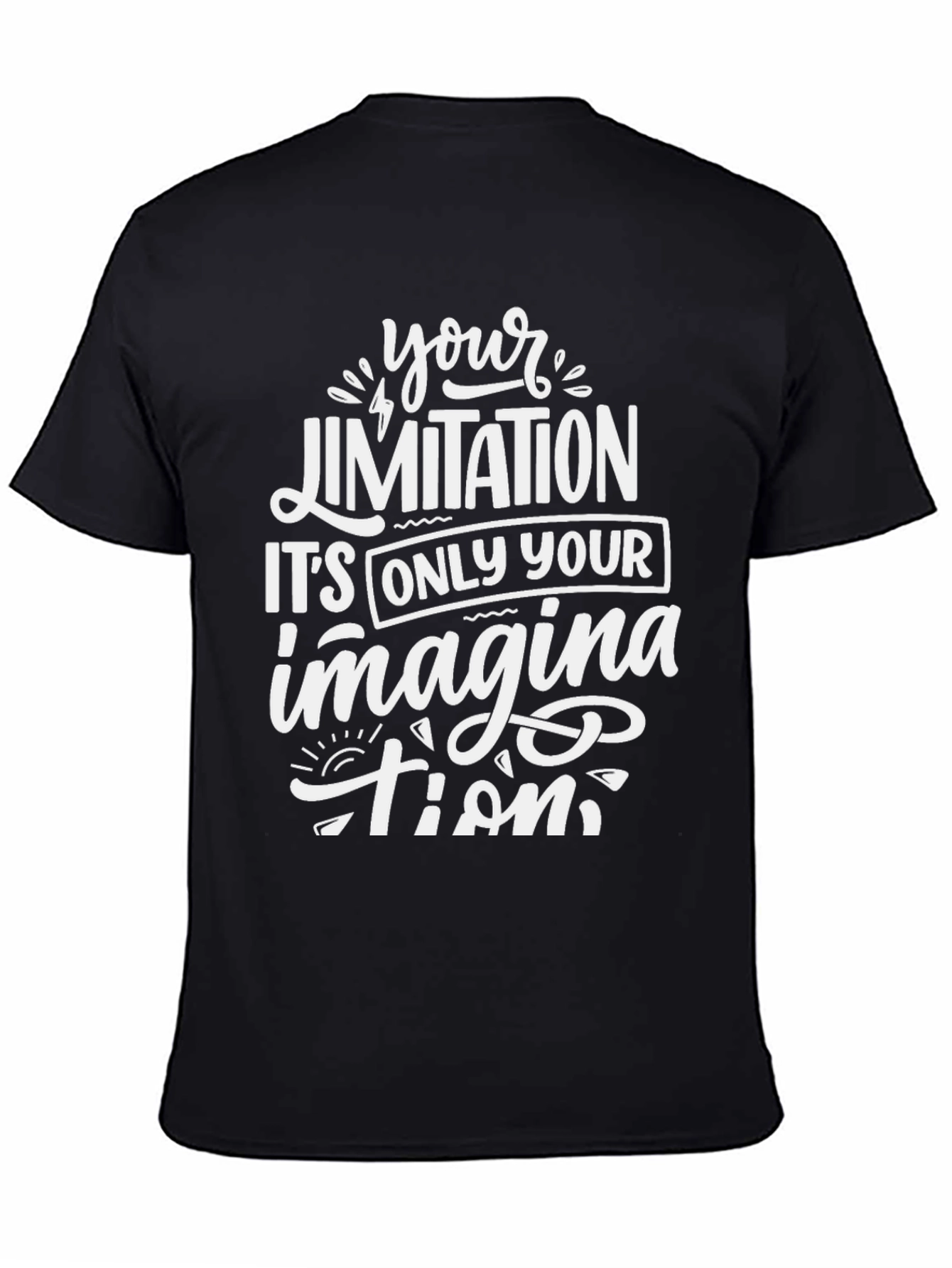 Inspirational Graphic Tee - Your Limitation Imagination